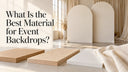 Best Material for Event Backdrops | Decoratus Canada